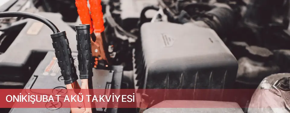 Onikişubat İlçemi Akü Takviyesi